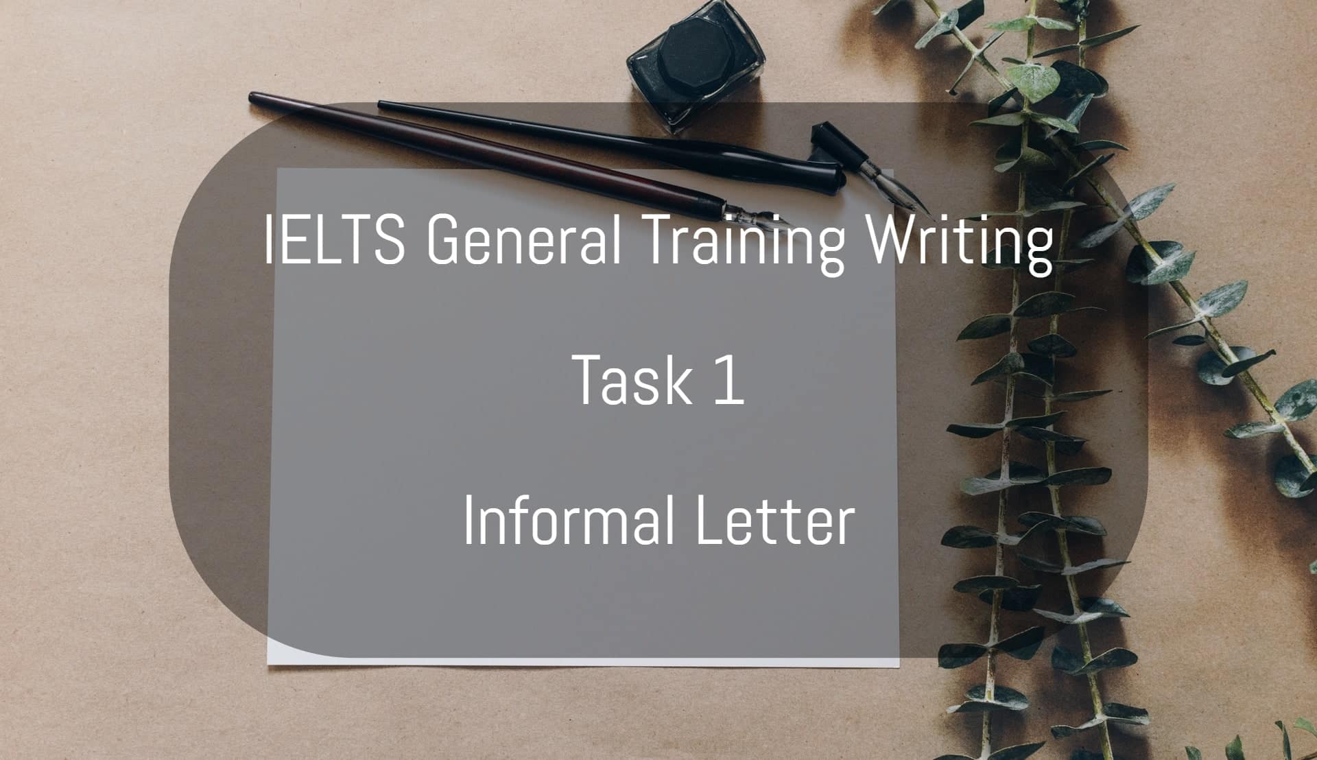 IELTS general training writing informal letter