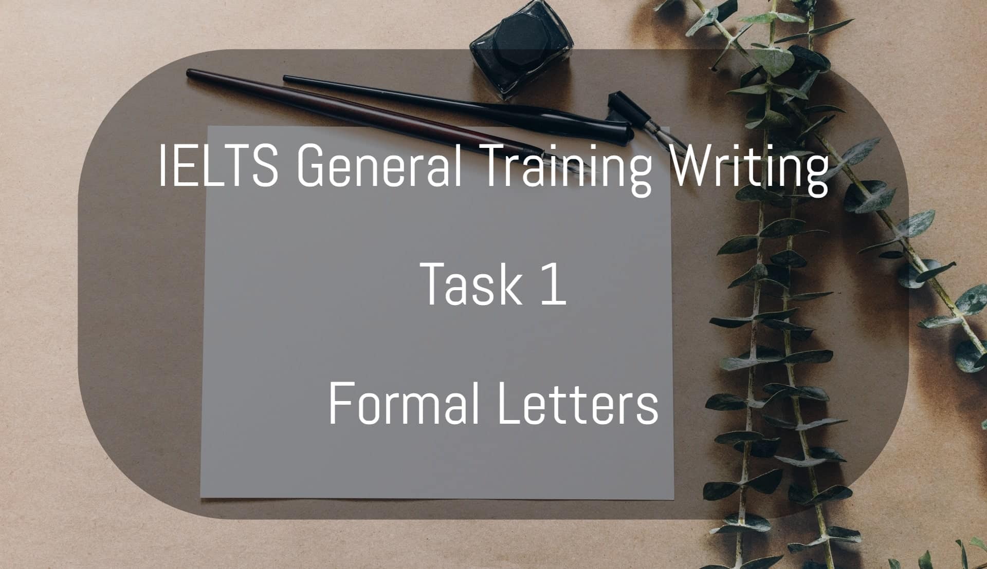 IELTS general training writing task 1