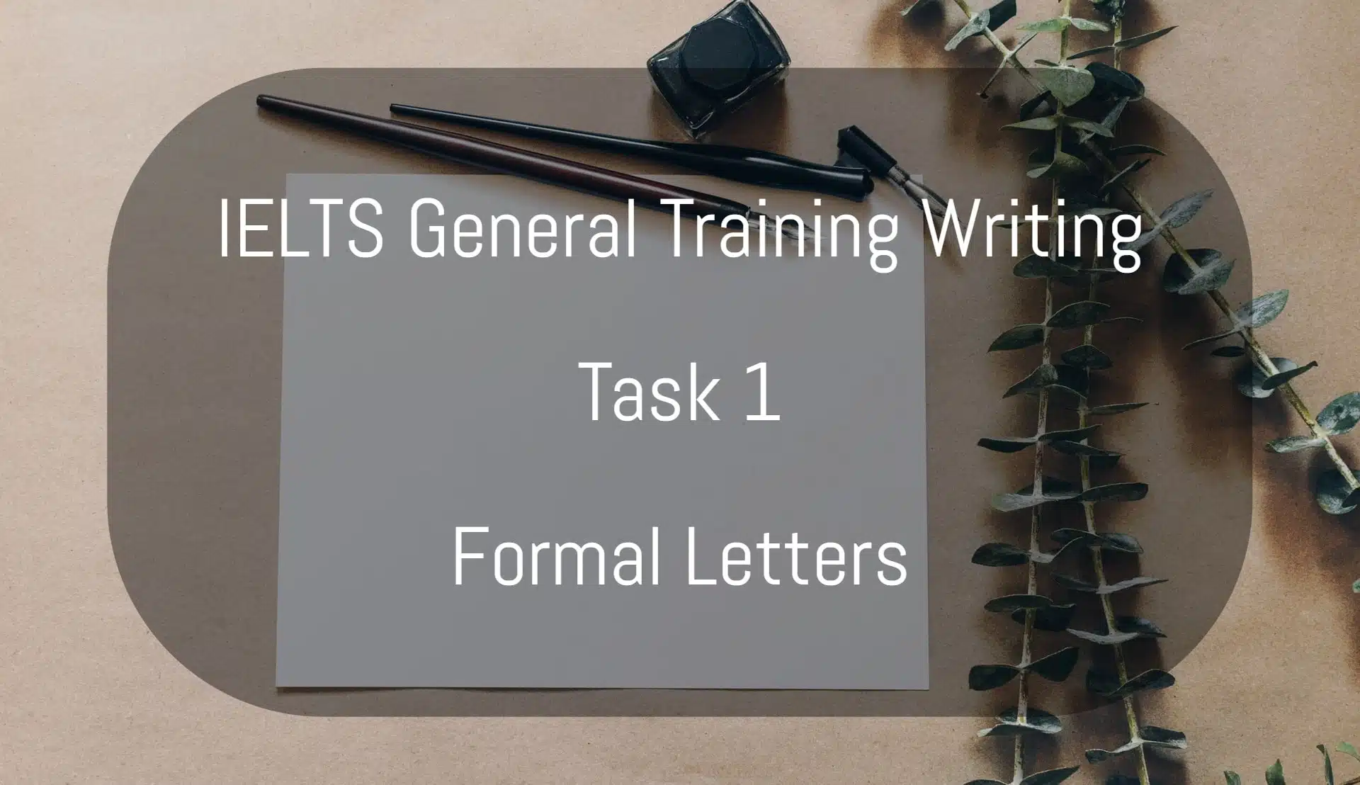 IELTS general training writing task 1