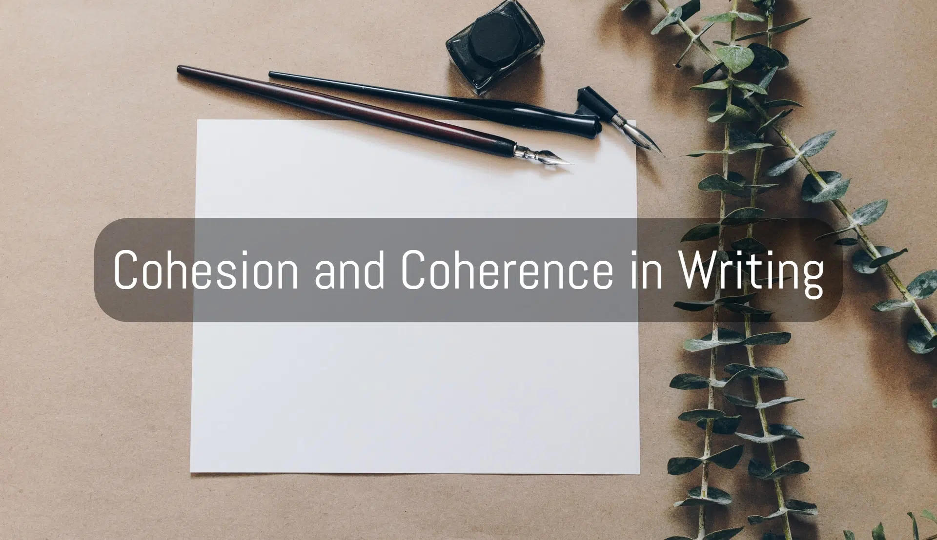 Cohesion and Coherence in English Writing