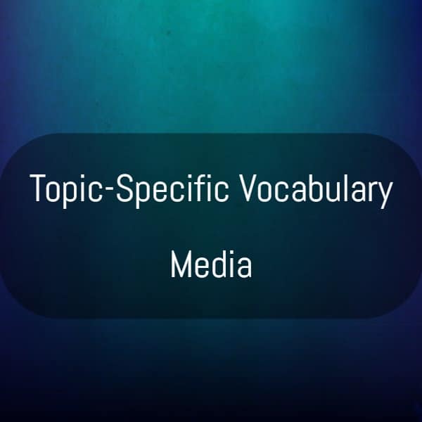 Vocabulary about Media