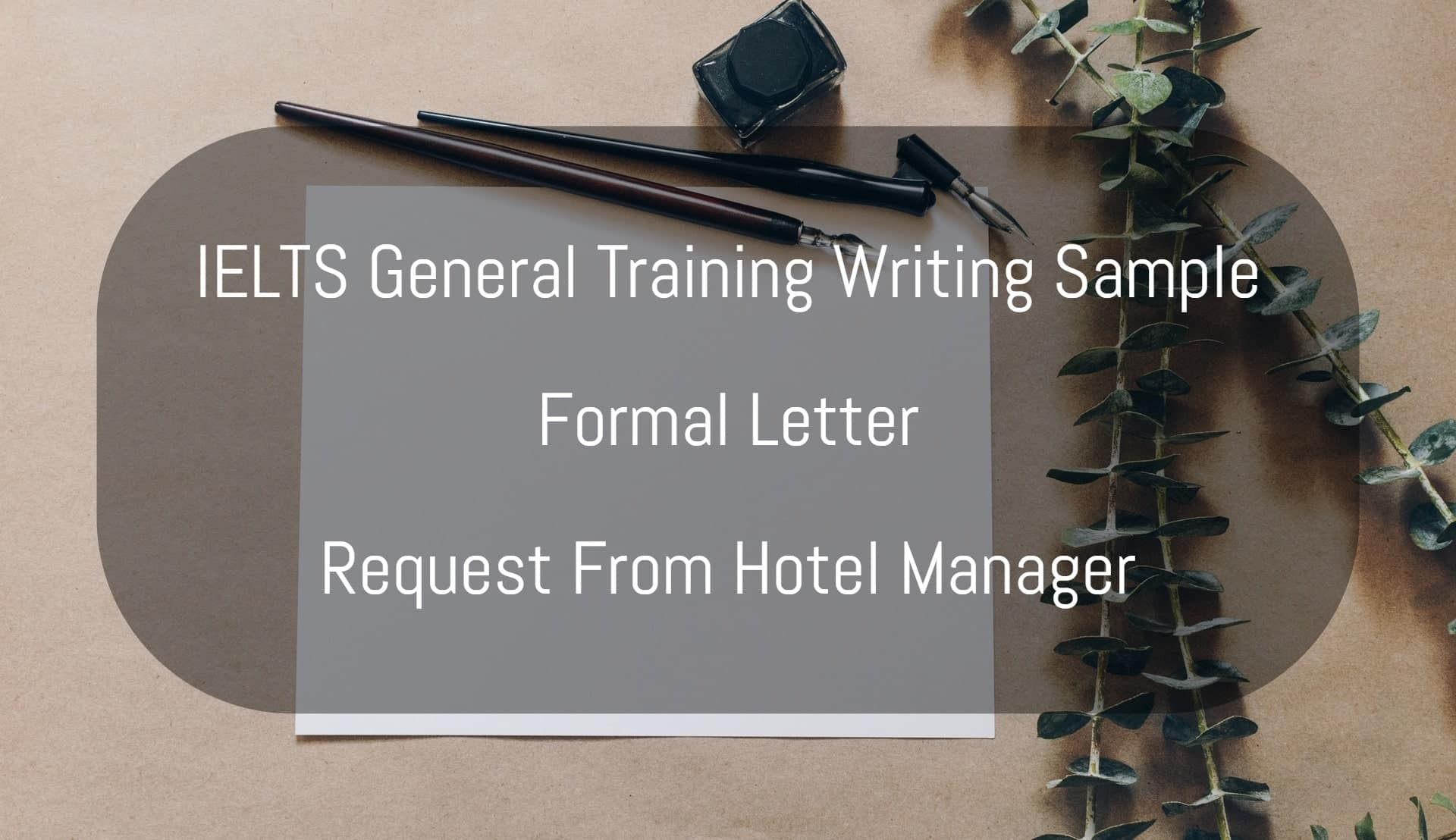 IELTS Writing Formal Letter sample A Request From A Hotel Manager