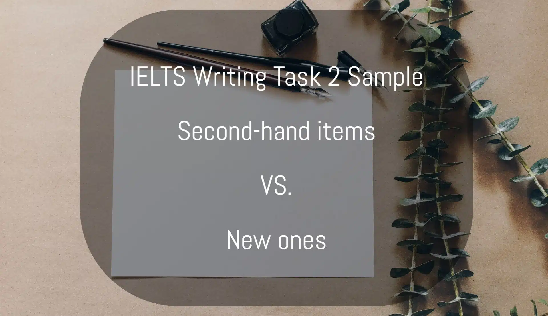 ielts writing task 2 sample second-hand things vs new ones